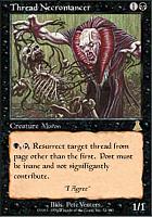 Click image for larger version

Name:	MTG-ThreadNecromancer_3198.jpg
Views:	249
Size:	36.1 KB
ID:	24893